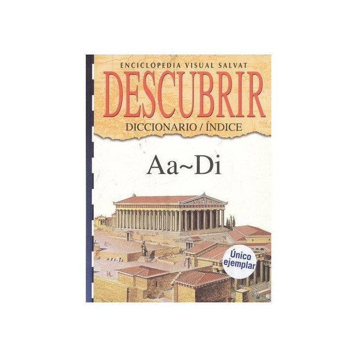 Enciclopedia visual salvat descubrir. Diccionario/índice 1 (Aa-Di)
